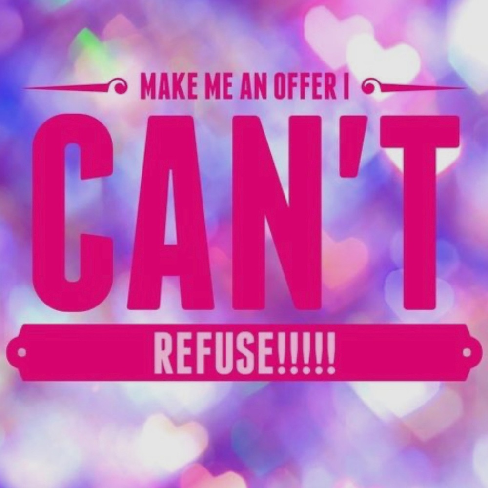 Make Me An Offer I Can’t Refuse!!